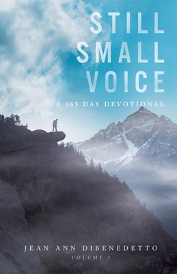Image for Still Small Voice: Volume 3: A 365 Day Devotional Still Small Voice: Volume 3: A 365 Day Devotional