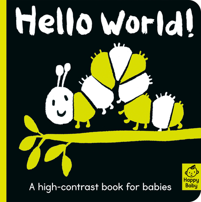 Image for {NEW} Hello World!: A high-contrast book for babies (Happy Baby)