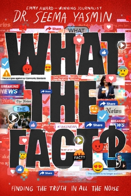 Image for What the Fact: Finding the Truth in All the Noise What the Fact: Finding the Truth in All the Noise