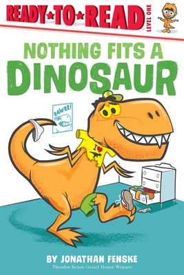 Image for NOTHING FITS A DINOSAUR (READY-TO-READ, LEVEL 1) (SIGNED)