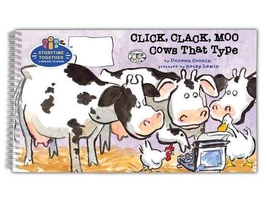 Image for Click, Clack, Moo: Cows That Type (Storytime Together Edition) (A Click Clack Book) Click, Clack, Moo: Cows That Type (Storytime Together Edition) (A Click Clack Book)