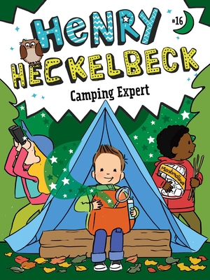 Henry Heckelbeck Camping Expert (16)