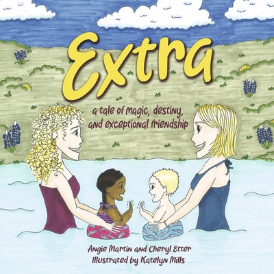 Extra: a tale of magic, destiny and exceptional friendship