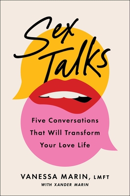 Image for Sex Talks: The Five Conversations That Will Transform Your Love Life