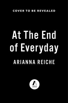 At The End Of Every Day: A Novel
