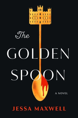 Golden Spoon - A Novel