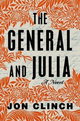 General And Julia: A Novel