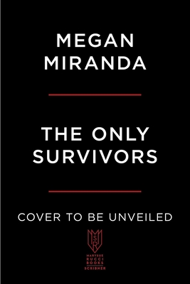 The Only Survivors A Novel