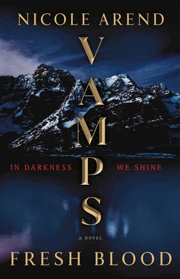 VAMPS: Fresh Blood: A Novel (Fresh Blood, 1)