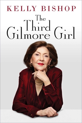 Third Gilmore Girl: A Memoir
