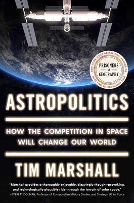Future of Geography: How the Competition in Space Will Change Our World