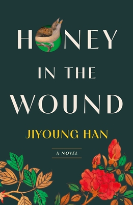 Honey in the Wound: A Novel