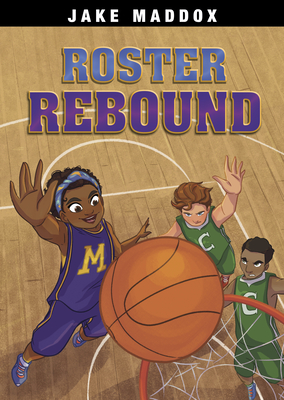 Roster Rebound (Jake Maddox Sports Stories)