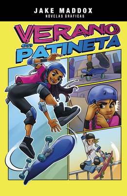 Verano En Patineta (Jake Maddox Novelas Grficas) (Spanish Edition) (Jake Maddox novelas grficas/ Jake Maddox Graphic Novels)