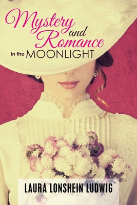 Image for Mystery and Romance in the Moonlight Mystery and Romance in the Moonlight