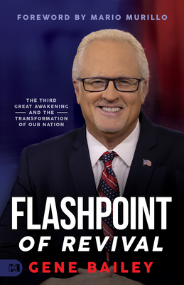Image for Flashpoint of Revival: The Third Great Awakening and the Transformation of our Nation