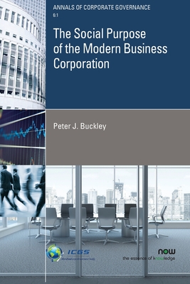 The Social Purpose of the Modern Business Corporation (Annals of Corporate Governance 6: 1)