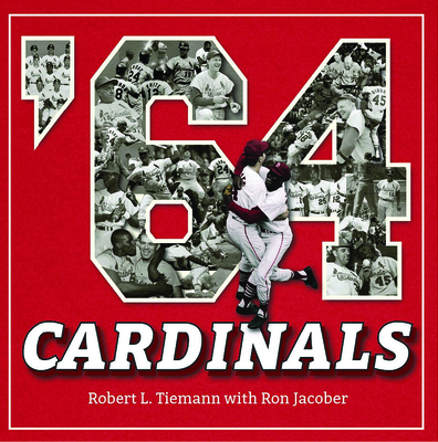Image for '64 Cardinals : A Team, A Season, and a Showdown for the Ages