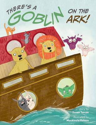 Image for There's a Goblin on the Ark There's a Goblin on the Ark