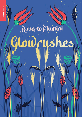 Glowrushes (Nyrb Kids)