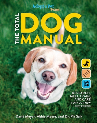 The Total Dog Manual: Adopt-A-Pet.com: 2020 Paperback Gifts For Dog Lovers Pet Owners Rescue Dogs Adopt-A-Pet Endorsed