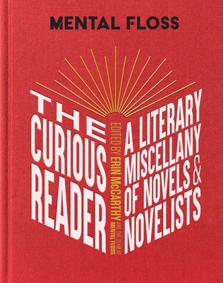 Image for Mental Floss: The Curious Reader: | Facts About Famous Authors and Novels | Book Lovers and Literary Interest | A Literary Miscellany of Novels & Novelists
