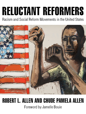 Image for Reluctant Reformers: Racism and Social Reform Movements in the United States