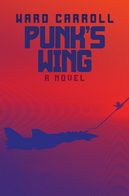 Punk's Wing A Novel