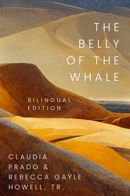 The Belly of the Whale: Bilingual Edition (Desert Humanities)