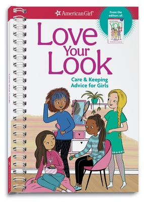Love Your Look: Care & Keeping Advice for Girls