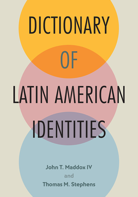 Image for DICTIONARY OF LATIN AMERICAN IDENTITIES DICTIONARY OF LATIN AMERICAN IDENTITIES