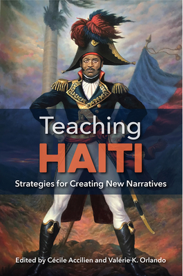 TEACHING HAITI Strategies for Creating New Narratives