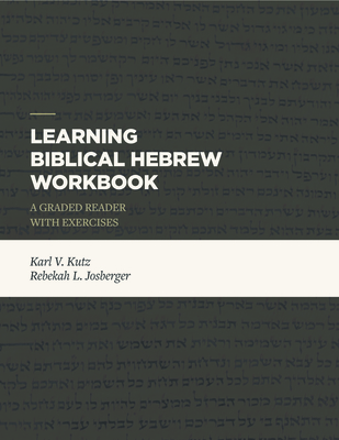 Image for Learning Biblical Hebrew Workbook: A Graded Reader with Exercises