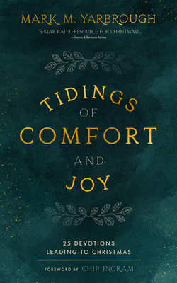 Tidings of Comfort and Joy: 25 Advent Devotionals Leading to Christmas