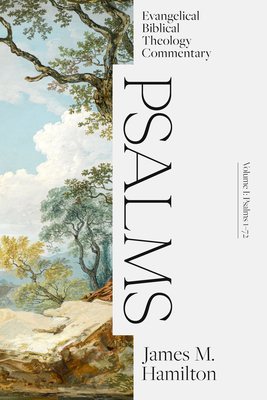 Image for Psalms Volume I: Evangelical Biblical Theology Commentary (EBTC)