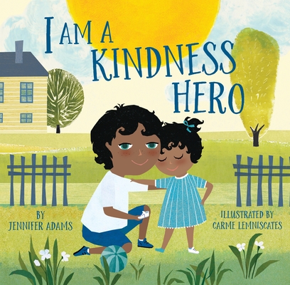 Image for I Am a Kindness Hero (I Am a Warrior Goddess) I Am a Kindness Hero (I Am a Warrior Goddess)