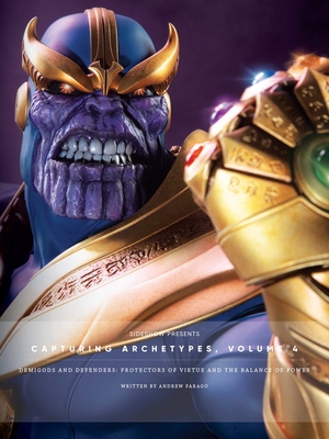 Sideshow Collectibles Presents: Capturing Archetypes, Volume 4: Demigods and Defenders: The Balance of Power