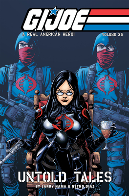 G.I. Joe: A Real American Hero, Vol. 25 - Untold Tales (G.I. JOE RAH)