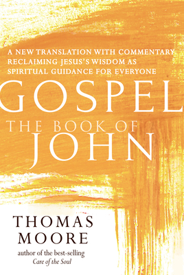 GospelThe Book of John: A New Translation with CommentaryJesus Spirituality for Everyone