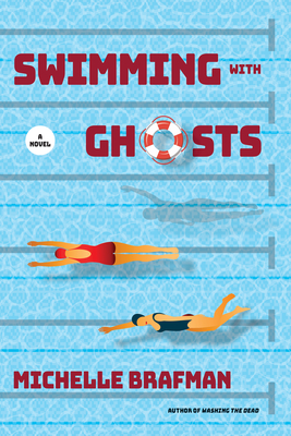 Swimming with Ghosts: A Novel