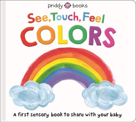 Image for See, Touch, Feel: Colors See, Touch, Feel: Colors