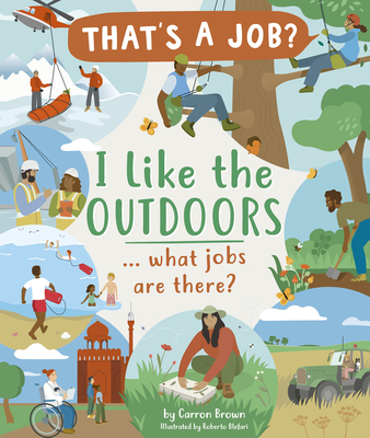 I Like the Outdoors . What Jobs Are There (That's a Job)