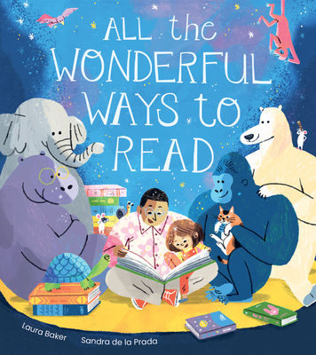 Image for All the Wonderful Ways to Read All the Wonderful Ways to Read