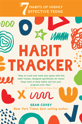 7 Habits of Highly Effective Teens: Habit Tracker