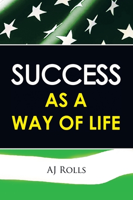 Success as a Way of Life