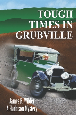 Tough Times in Grubville