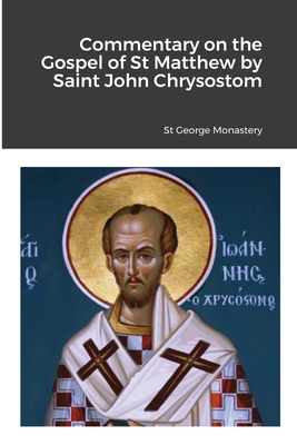 Image for Commentary on the Gospel of St Matthew by Saint John Chrysostom