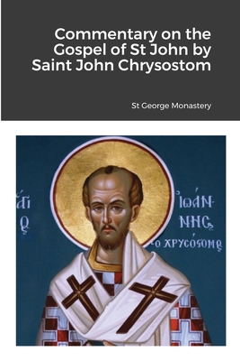 Image for Commentary on the Gospel of St John by Saint John Chrysostom