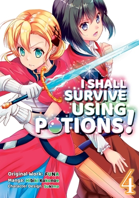 I Shall Survive Using Potions (Manga) Volume 4 (I Shall Survive Using Potions (Manga), 4)
