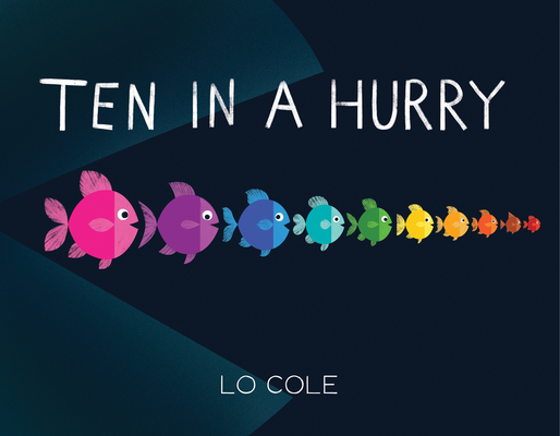 Image for Ten in a Hurry : an Interactive Colors and Counting Book for Toddlers